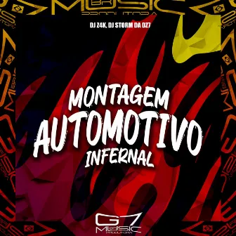 Montagem Automotivo Infernal by DJ Z4K