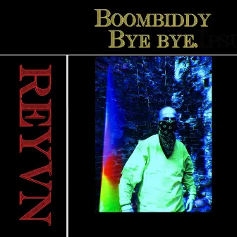 Boombiddy Bye Bye by REYVN