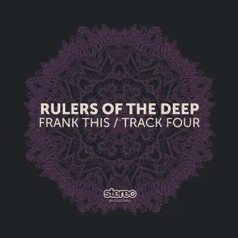 Frank This / Track Four by Rulers Of The Deep