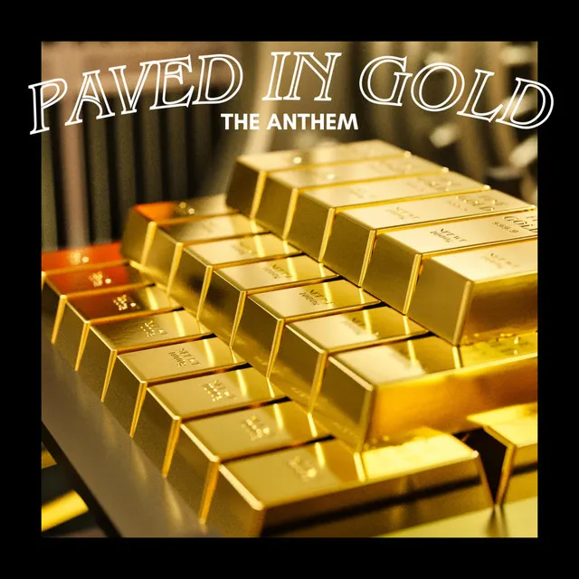 Paved In Gold (Commanders Anthem)