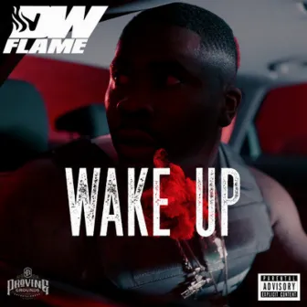 Wake Up by DW FLAME