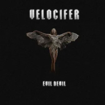 Evil Devil (EP) by Velocifer