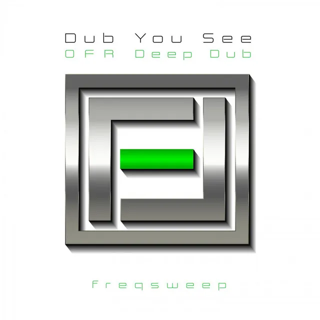 Dub You See - OFR Deep Dub