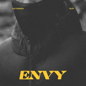 Envy by Anthone Ray