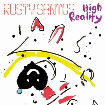 High Reality by Rusty Santos