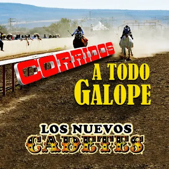 Corridos Todo Galope by Los Nuevos Cadetes