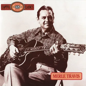 Capitol Country Music Classics by Merle Travis