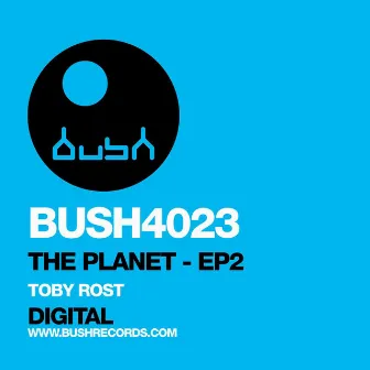 The Planet EP2 by Toby Rost