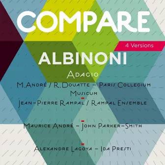 Albinoni: Adagio, Maurice André vs. Jean-Pierre Rampal vs. Ida Presti & Alexandre Lagoya vs. John Parker-Smith (Compare 4 Versions) by Remo Giazotto