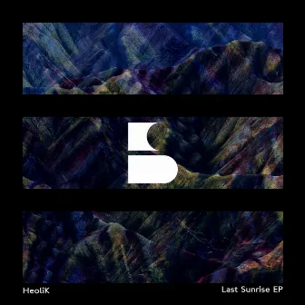 Last Sunrise EP by HeoliK