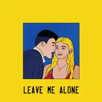 Leave Me Alone by DZRT FRST