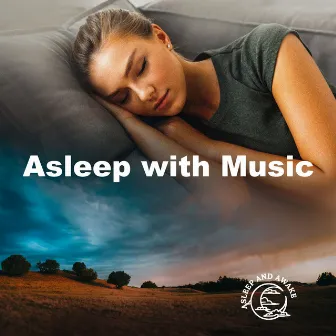 Asleep with Music by Asleep and Awake