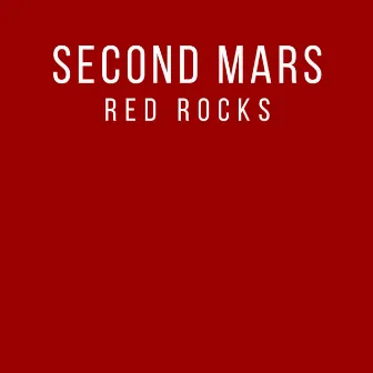 Red Rocks by Second Mars