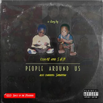 People Around Us by S.A.N