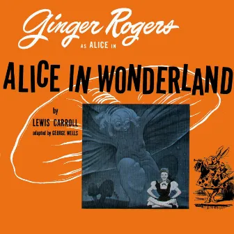 Alice in Wonderland by Ginger Rogers