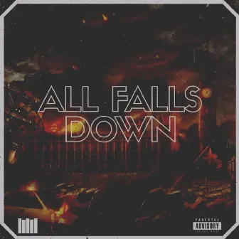 All Falls Down by MVLIK WILL