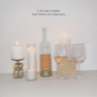 The Wine of Lebanon by Cass McCombs