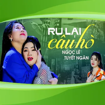 Ru Lại Câu Hò by Ngọc Lê