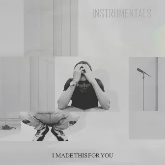 I Made This For You (Instrumentals) by Mister K.A.