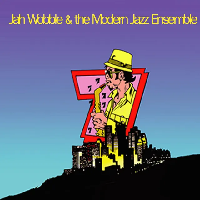 Jah Wobble & The Modern Jazz Ensemble