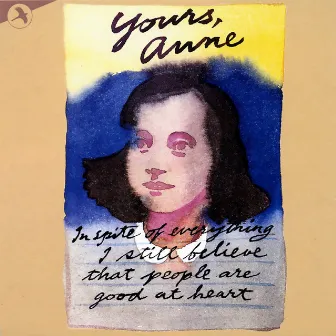 Yours, Anne (Original Off Broadway Cast) by Unknown Artist