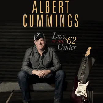 Live at the '62 Center by Albert Cummings