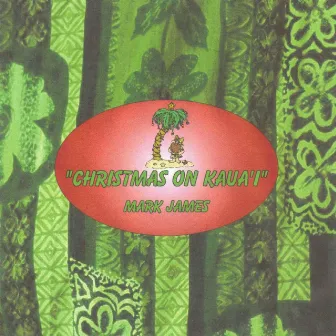 Christmas On Kaua'i by Mark James