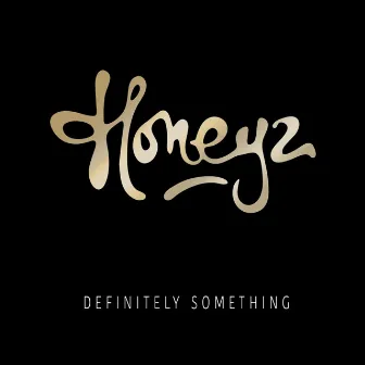 Definitely Something by Honeyz