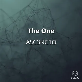 The One by ASC3NC1O