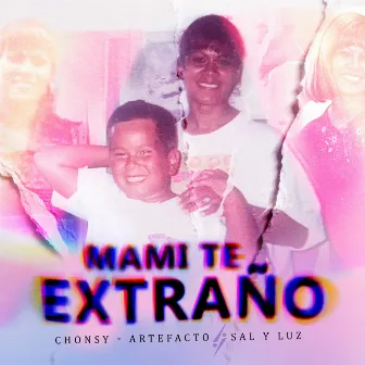 Mami Te Extraño by Unknown Artist