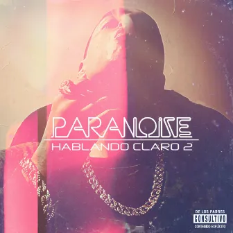 Hablando Claro 2 by Paranoize