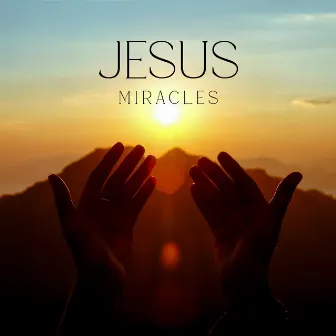 Jesus Miracles - Morning Prayers For Healing by Worships Of Christianity