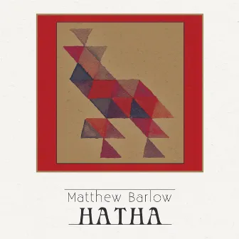 Hatha by Matthew Barlow