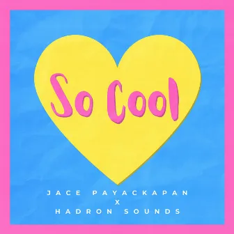 So Cool by Hadron Sounds