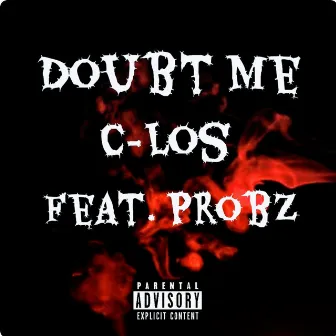 Doubt Me by C-Los