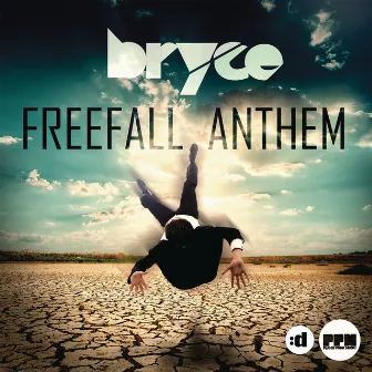 Freefall Anthem by Bryce