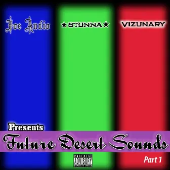 Future Desert Sounds, Pt. 1 by Joe Audio