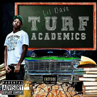 Turf Academics by Lil' Dave