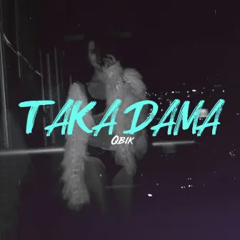 Taka Dama by 