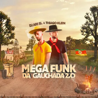 Mega Funk da Gauchada 2.0 by Thiago Klein