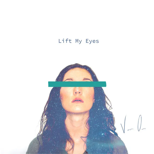 Lift My Eyes