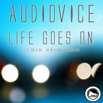 Life Goes On by AudioVice