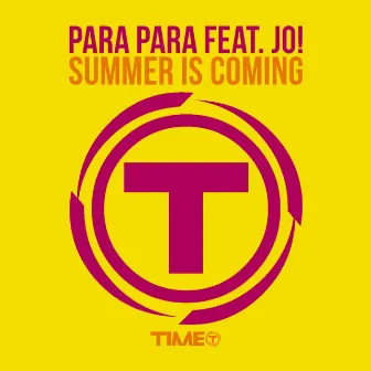 Summer is Coming by Para Para