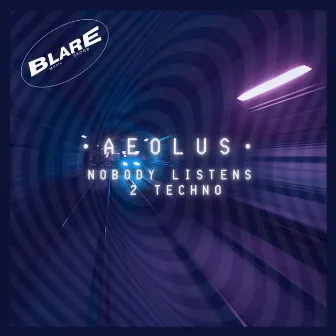 Nobody Listens 2 Techno by AEOLUS