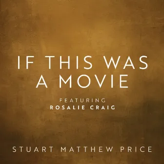 If This Was a Movie by Stuart Matthew Price