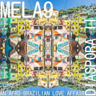 Diaspora II: An Afro-Brazilian Love Affair by Mela9Muziq