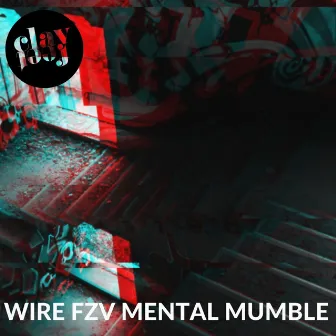 Wire FZV Mental Mumble by Clayfeet