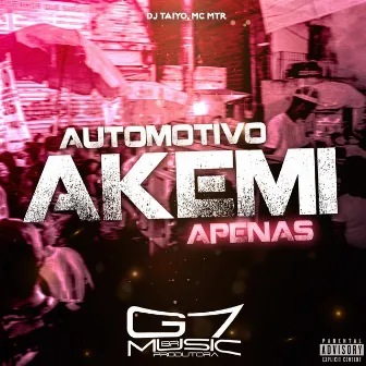 Automotivo Akemi Apenas by MC MTR