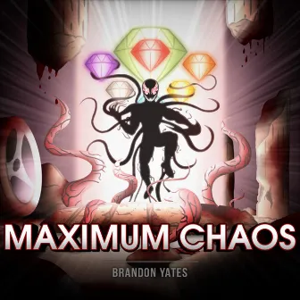 Maximum Chaos by Brandon Yates