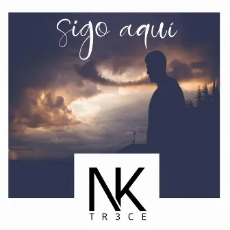 Sigo aquí by Nako13